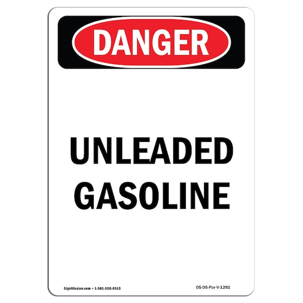 Safety Sign, OSHA Danger, 5" Height, Portrait Unleaded Gasoline, Portrait, 10PK